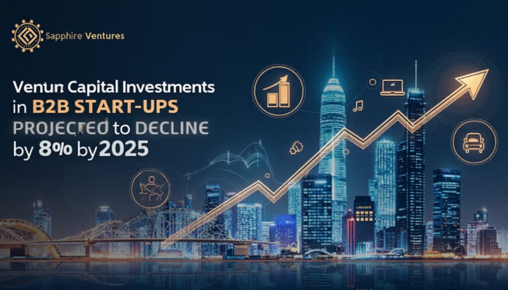 découvrez les perspectives du capital-risque avec sapphire ventures, qui annonce une prévision de baisse de 8 % des investissements dans les start-ups b2b d'ici 2025. analyse des tendances du marché et des opportunités à venir.